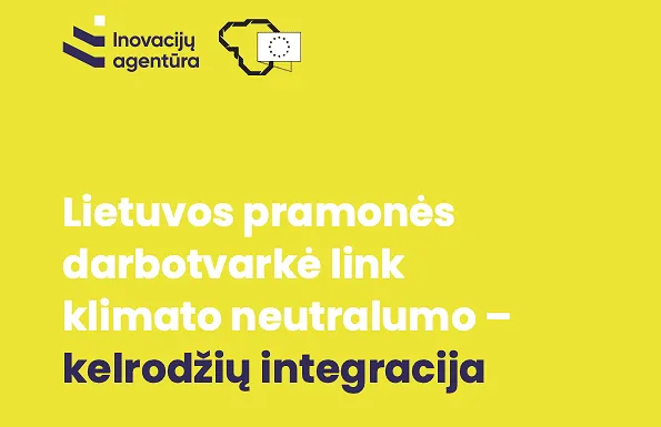 Paskelbta Lietuvos pramonės darbotvarkės link klimato neutralumo kelrodžių integracijos apžvalga