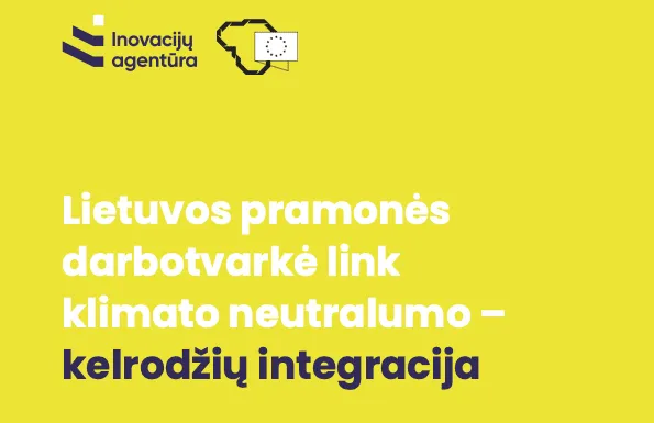 Paskelbta Lietuvos pramonės darbotvarkės link klimato neutralumo kelrodžių integracijos apžvalga