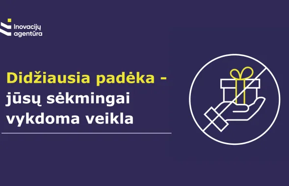 Nulinė dovanų politika: didžiausia padėka mums yra Jūsų verslo sėkmė