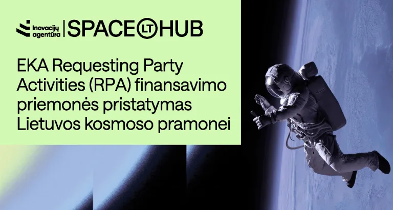 EKA Requesting Party Activities finansavimo priemon4s pristatymas Lietuvos kosmoso pramonei